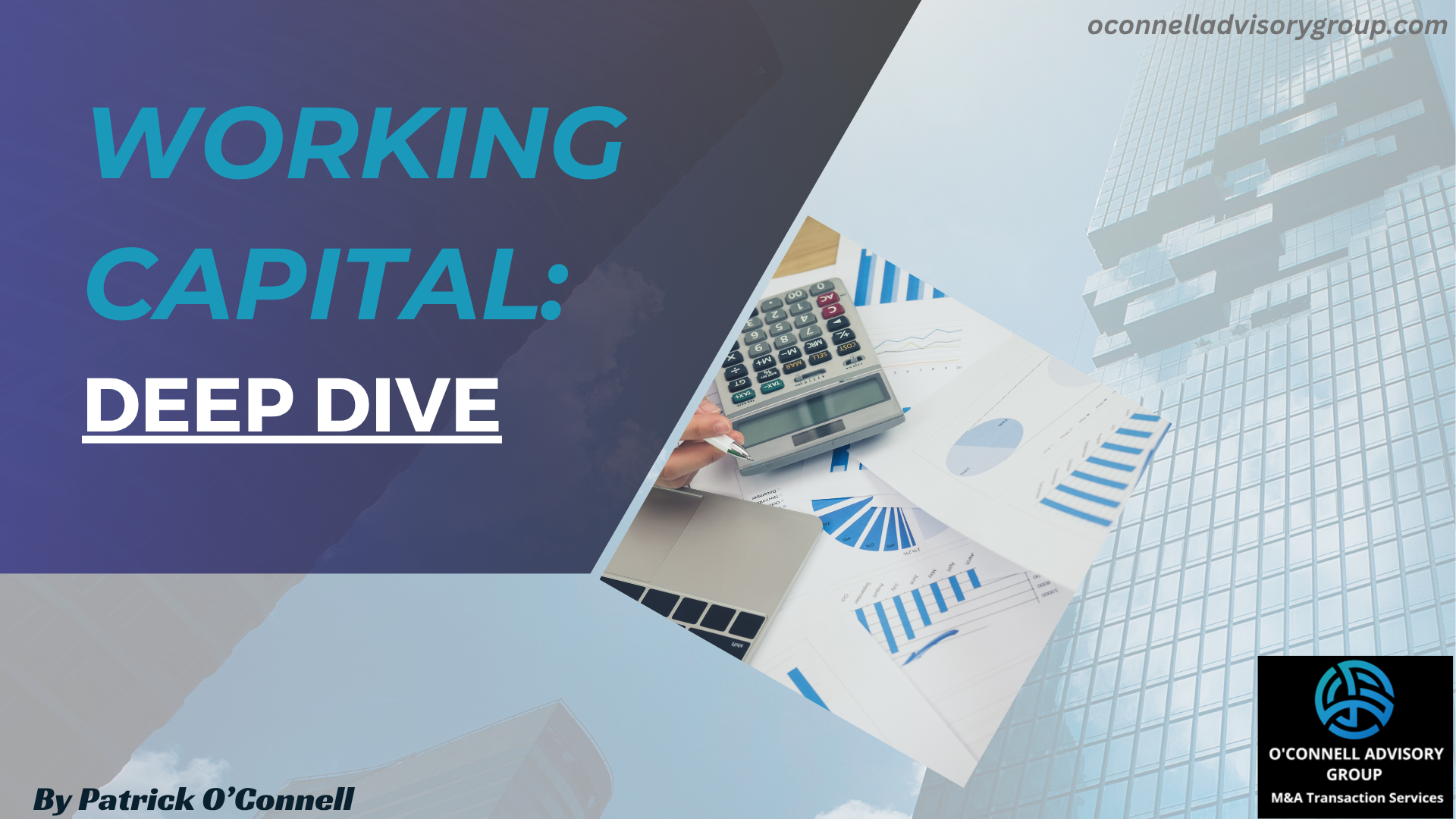Working Capital: Deep Dive